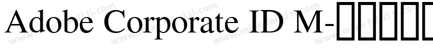 Adobe Corporate ID M字体转换
